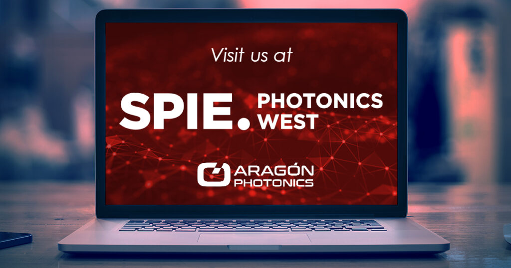 Aragón Potonics Visit us at SPIE Photonics West 2021